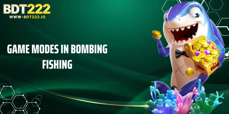 The modes appearing in Bombing Fishing